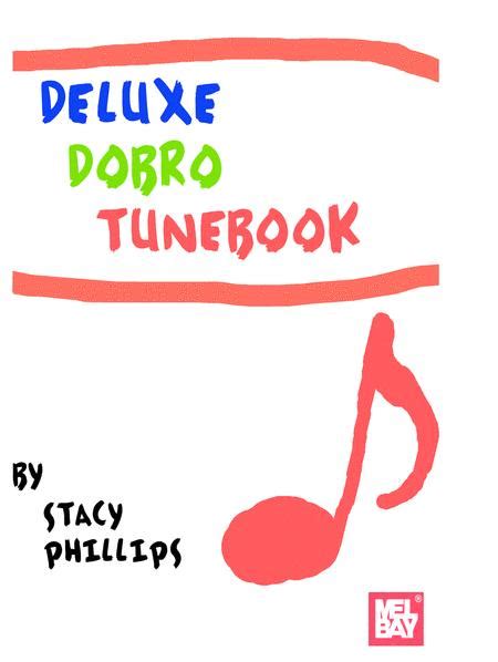  Deluxe Dobro Tune Book by Stacy Phillips